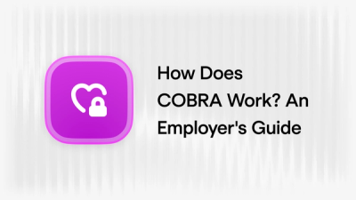 How Does COBRA Work? An Employer's Guide article visual