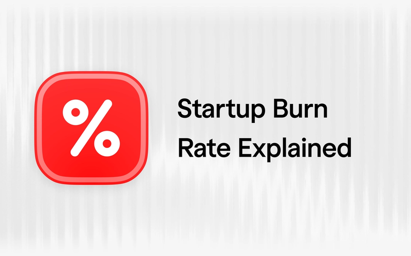 Startup Burn Rate Explained: Benchmarks, Runway, and What Investors Expect in 2026
