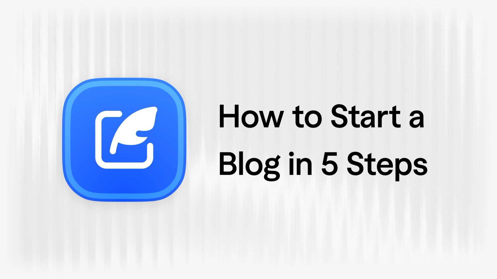 how-to-start-a-blog-for-your-startup-in-5-steps
