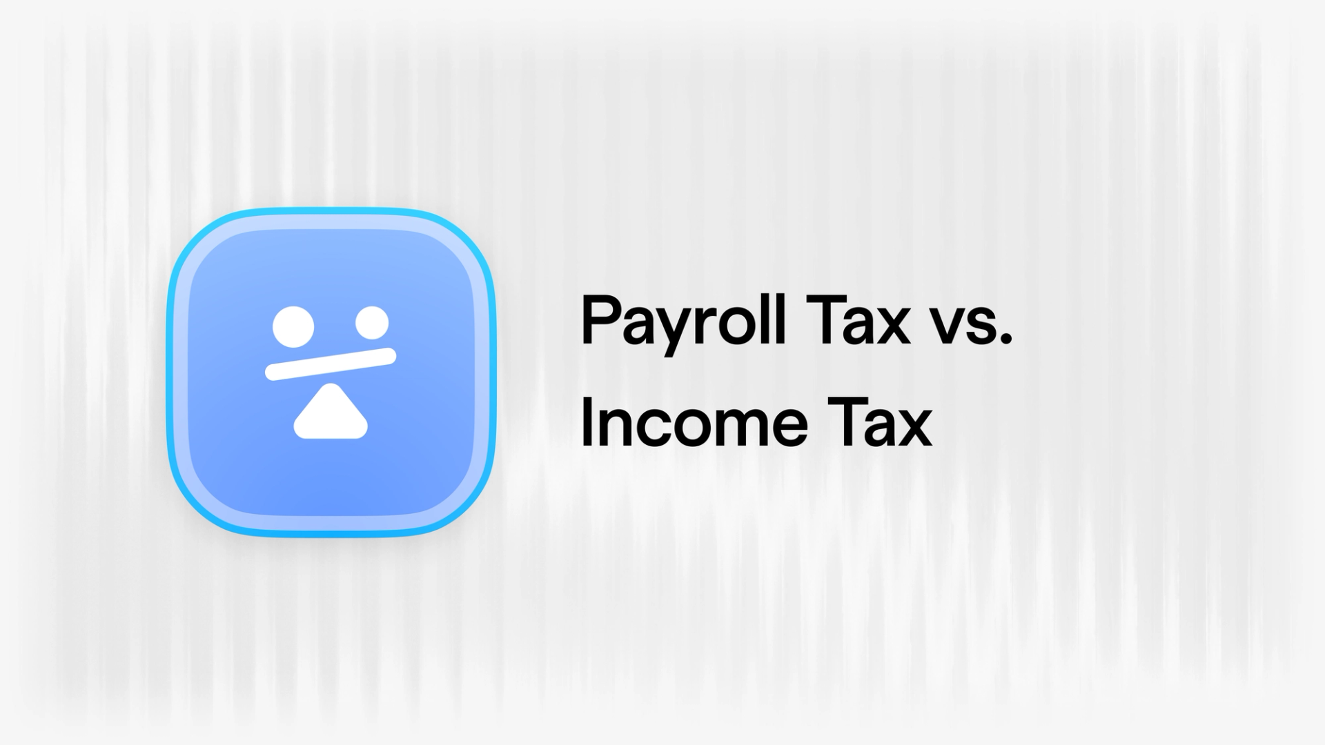 Payroll Tax vs. Income Tax: What Startup Founders Need to Know in 2026