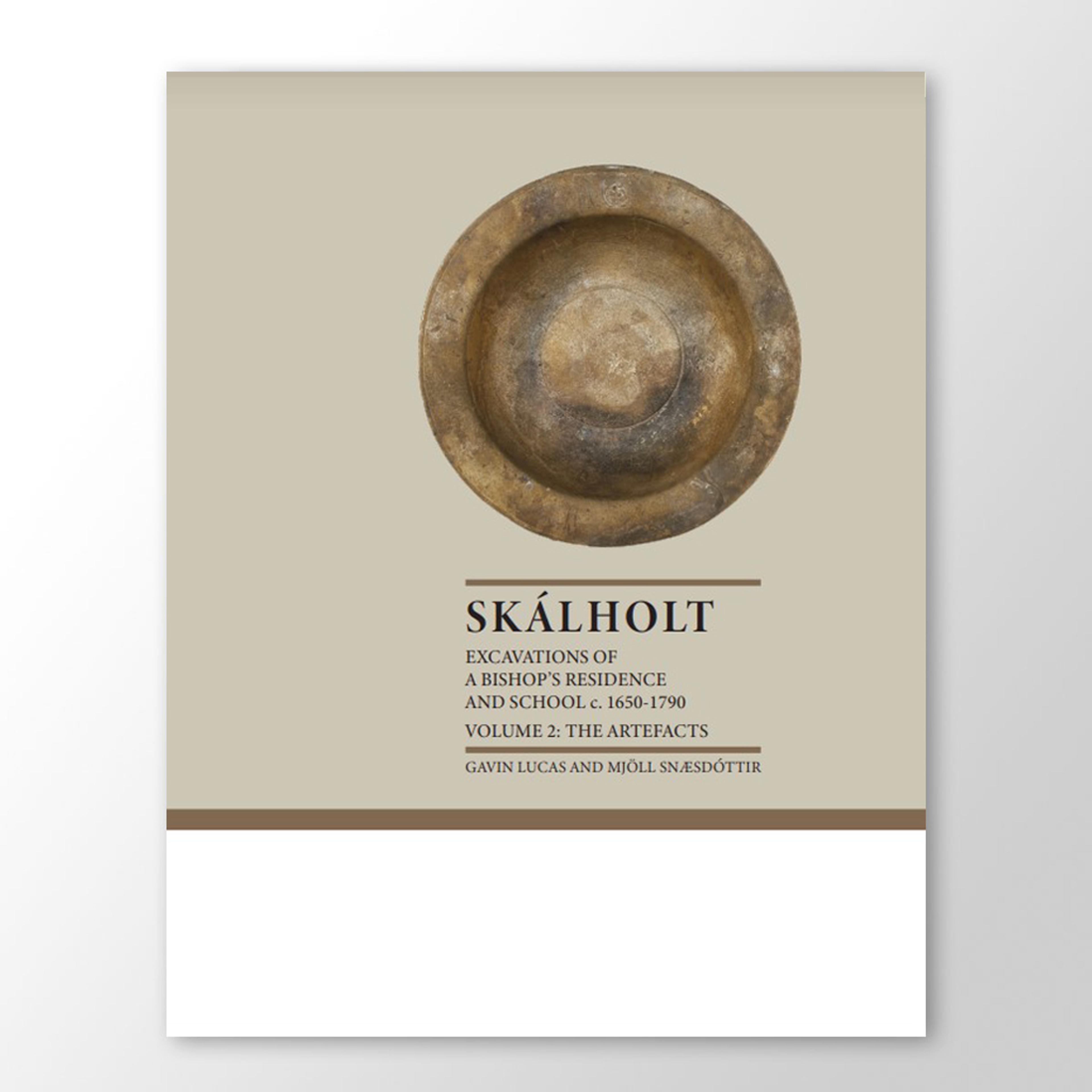 Skálholt: Excavations of a Bishop’s Residence and School c.1650–1790
