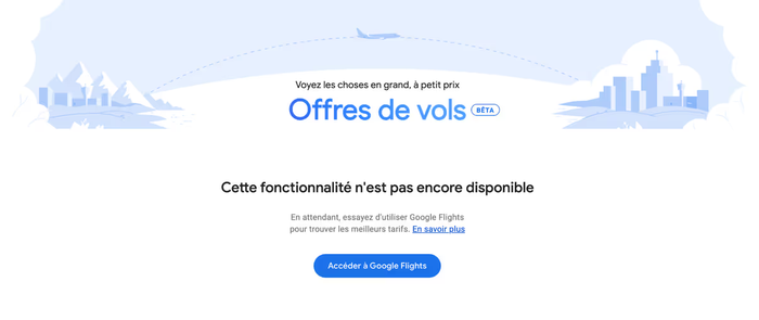 Capture d’écran de Google Flight Deals en version bêta, affichant un message indiquant que la fonctionnalité n’est pas encore disponible, avec illustration bleutée d’un avion volant entre des montagnes et une ville en arrière-plan.