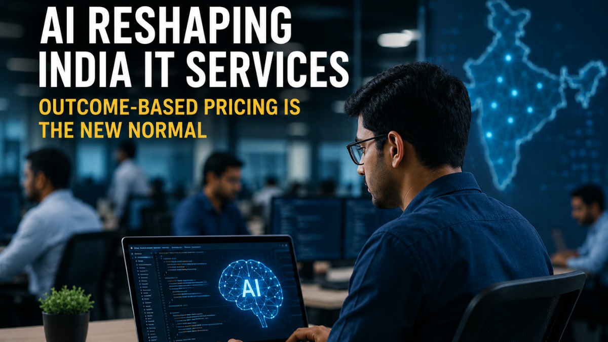 AI Reshapes India’s IT Services Sector: Clients Demand Outcome-Based Contracts and Steep Price Cuts