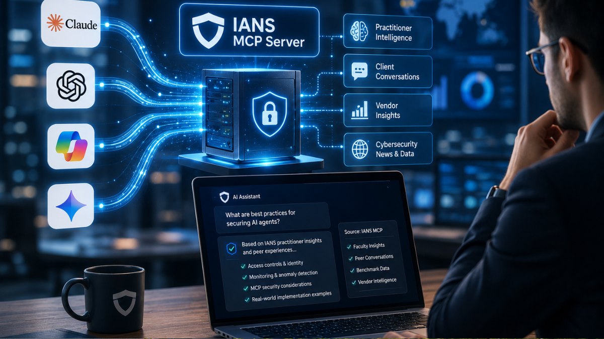 A professional conceptual infographic showcasing an advanced cybersecurity setup. On the right, a security analyst sits at a dark wooden desk facing a laptop screen that displays an AI Assistant window tracking security best practices. Floating above the laptop is a glowing blue digital server cube labeled 'IANS MCP Server' adorned with a shield icon. On the left, a vertical row of major AI tool logos connects to the server with blue circuit lines, while on the right, floating digital tags highlight features like 'Practitioner Intelligence', 'Client Conversations', and 'Vendor Insights'.