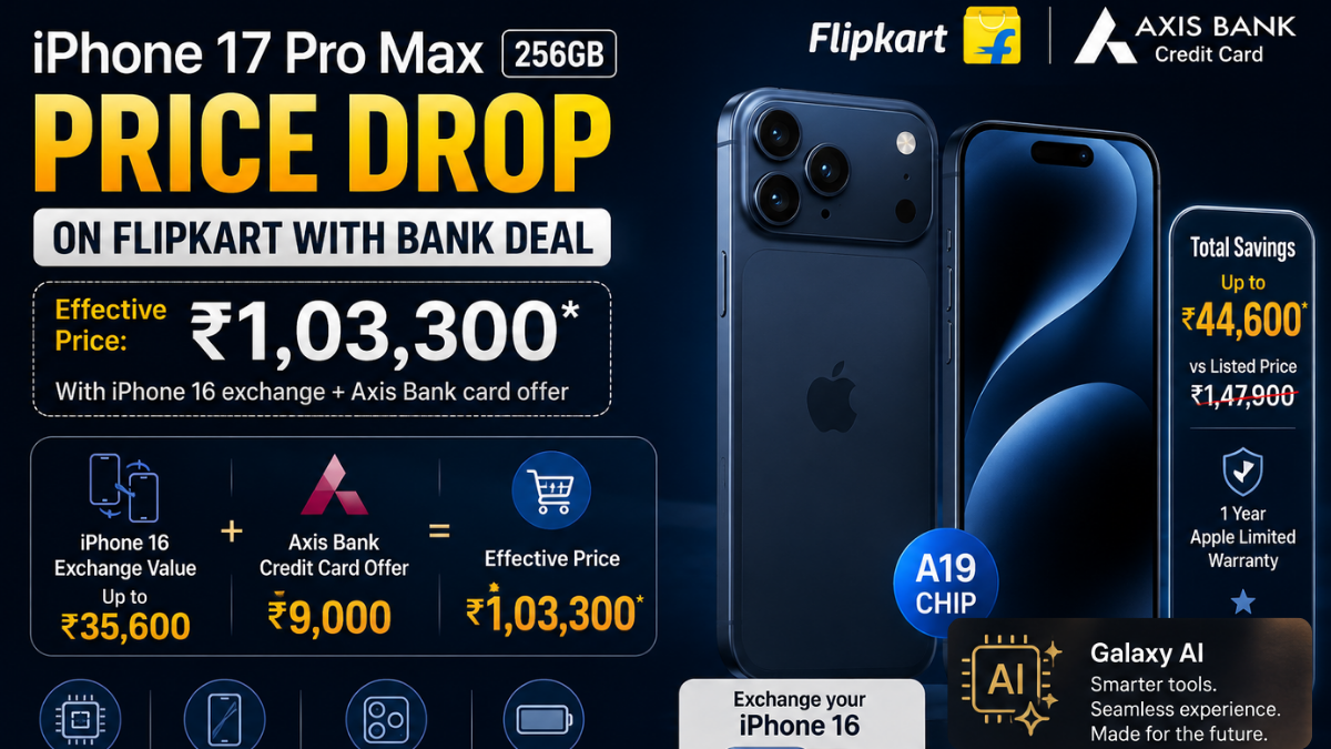 iPhone 17 Pro Max 256GB featured in a Flipkart price drop deal with iPhone 16 exchange and Axis Bank credit card savings.