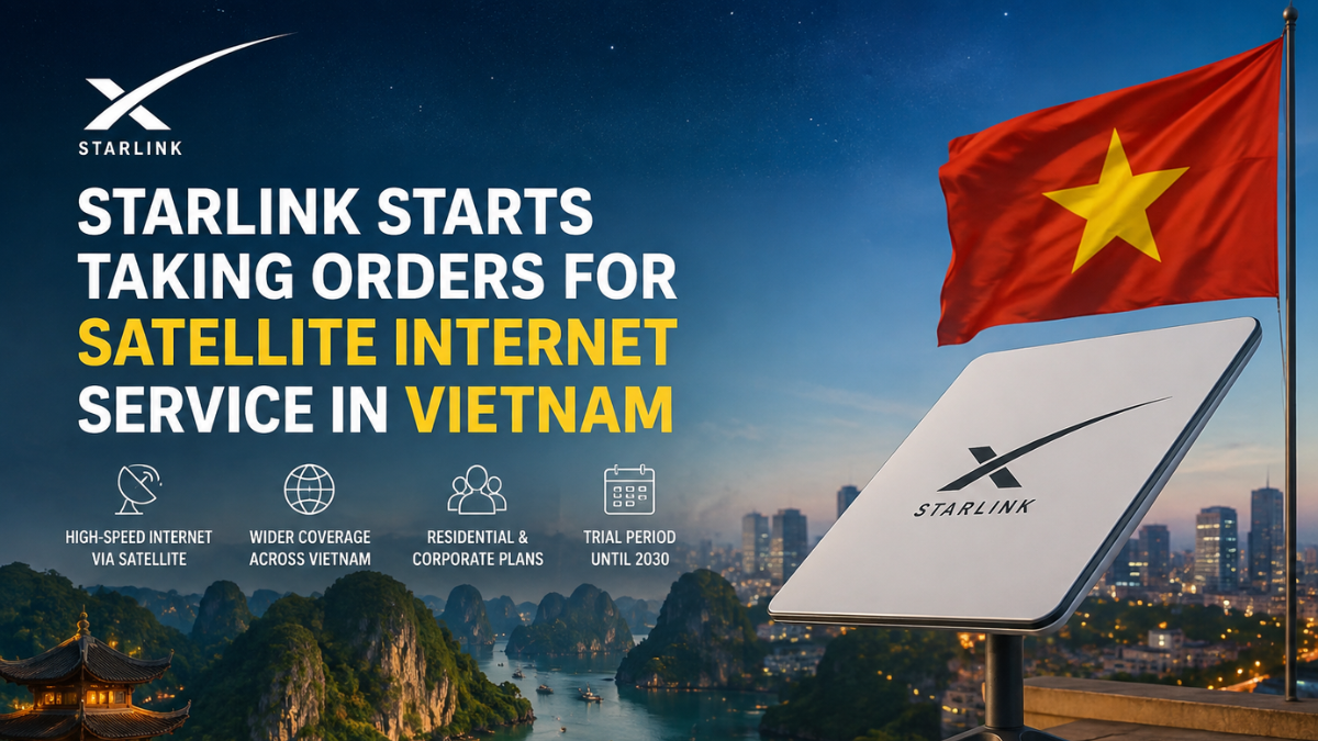 Starlink Launches Satellite Internet Orders in Vietnam