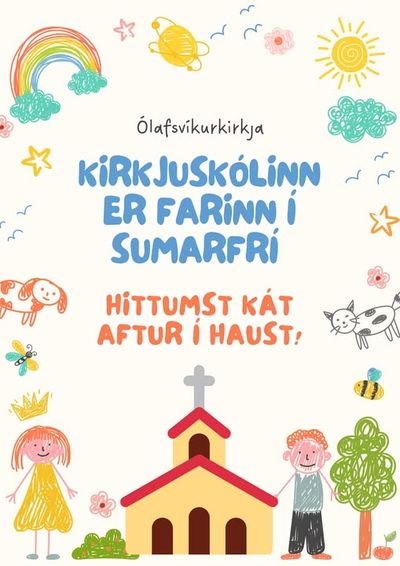 Veggspjald sem segir að kirkjuskólinn sé farinn í sumarfrí.