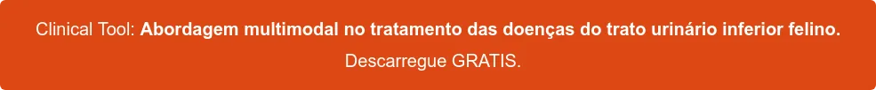 Descarregue GRATUITAMENTE → Clinical Tool: Abordagem multimodal no tratamento das doenças do trato urinário inferior felino. Descarregue GRATUITAMENTE → Clinical Tool: Abordagem multimodal no tratamento das doenças do trato urinário inferior felino.