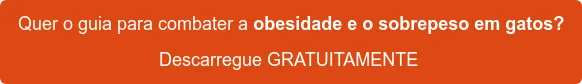 Quer o guia para combater a obesidade e o sobrepeso em gatos? Descarregue GRATUITAMENTE