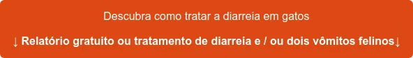 Descubra como tratar a diarreia em gatos ↓ Relatório gratuito ou tratamento de diarreia e / ou dois vômitos felinos↓ Descubra como tratar a diarreia em gatos ↓ Relatório gratuito ou tratamento de diarreia e / ou dois vômitos felinos↓