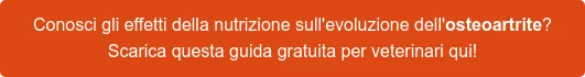 Osteoartrite canina→ Scarica la guida gratuita sulla malattia articolare degenerativa e scopri gli strumenti per la prevenzione e il trattamento Osteoartrite canina→ Scarica la guida gratuita sulla malattia articolare degenerativa e scopri gli strumenti per la prevenzione e il trattamento
