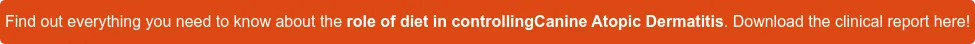 Find out everything you need to know about the role of diet in controlling Canine Atopic Dermatitis. Download the clinical report here!