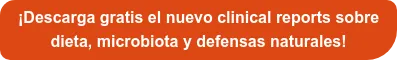 ¡Descarga gratis el nuevo clinical reports sobre dieta, microbiota y defensas naturales! ¡Descarga gratis el nuevo clinical reports sobre dieta, microbiota y defensas naturales!