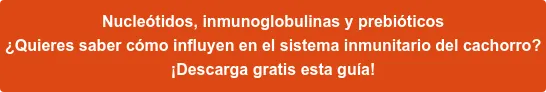 Descarga este Informe: Inmunonutrición en cachorros ¿Cómo potenciar su sistema inmunitario? Descarga este Informe: Inmunonutrición en cachorros ¿Cómo potenciar su sistema inmunitario?