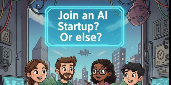 Launch Your Career on the Cutting Edge: Why and How to Join an AI Startup
