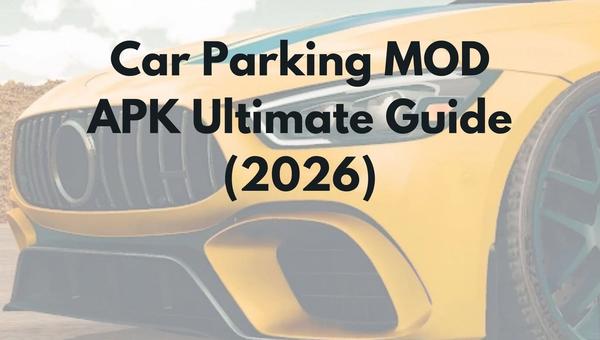 Car Parking Multiplayer MOD APK v4.9.7: Ultimate Guide (2026)