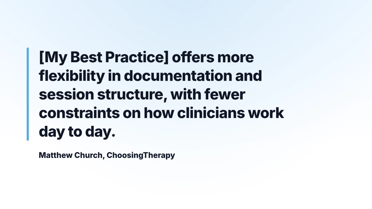 ChoosingTherapy quote review of My Best Practice offering