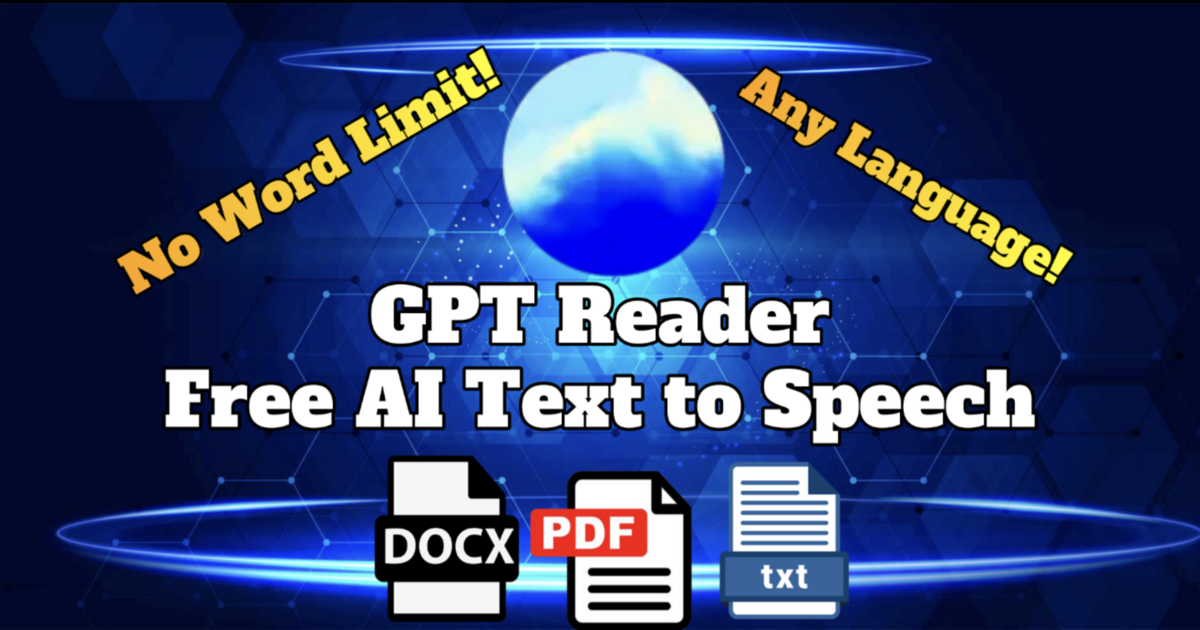 GPT Reader - Transform Your Text into Premium, AI-Driven Speech—For ...