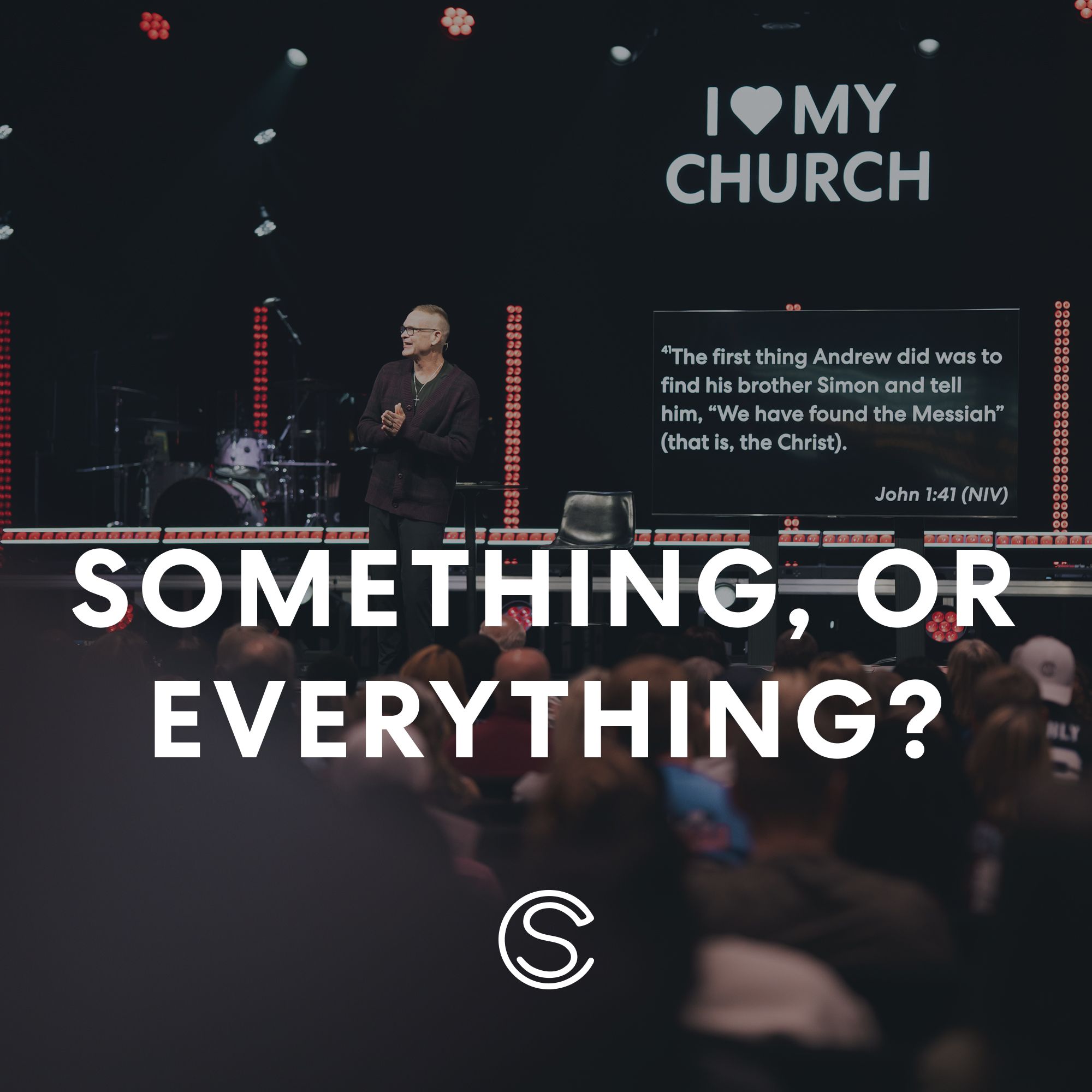 I Love My Church: Something, or Everything?