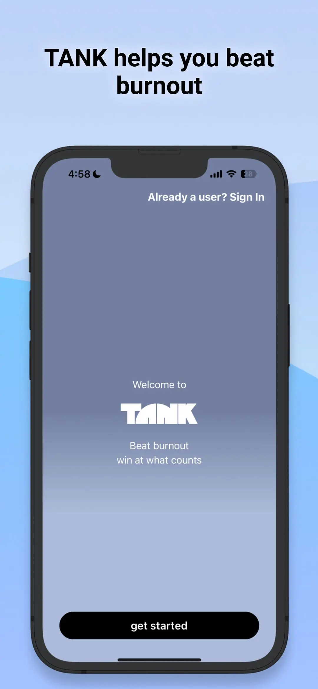 Tank helps you beat burnout