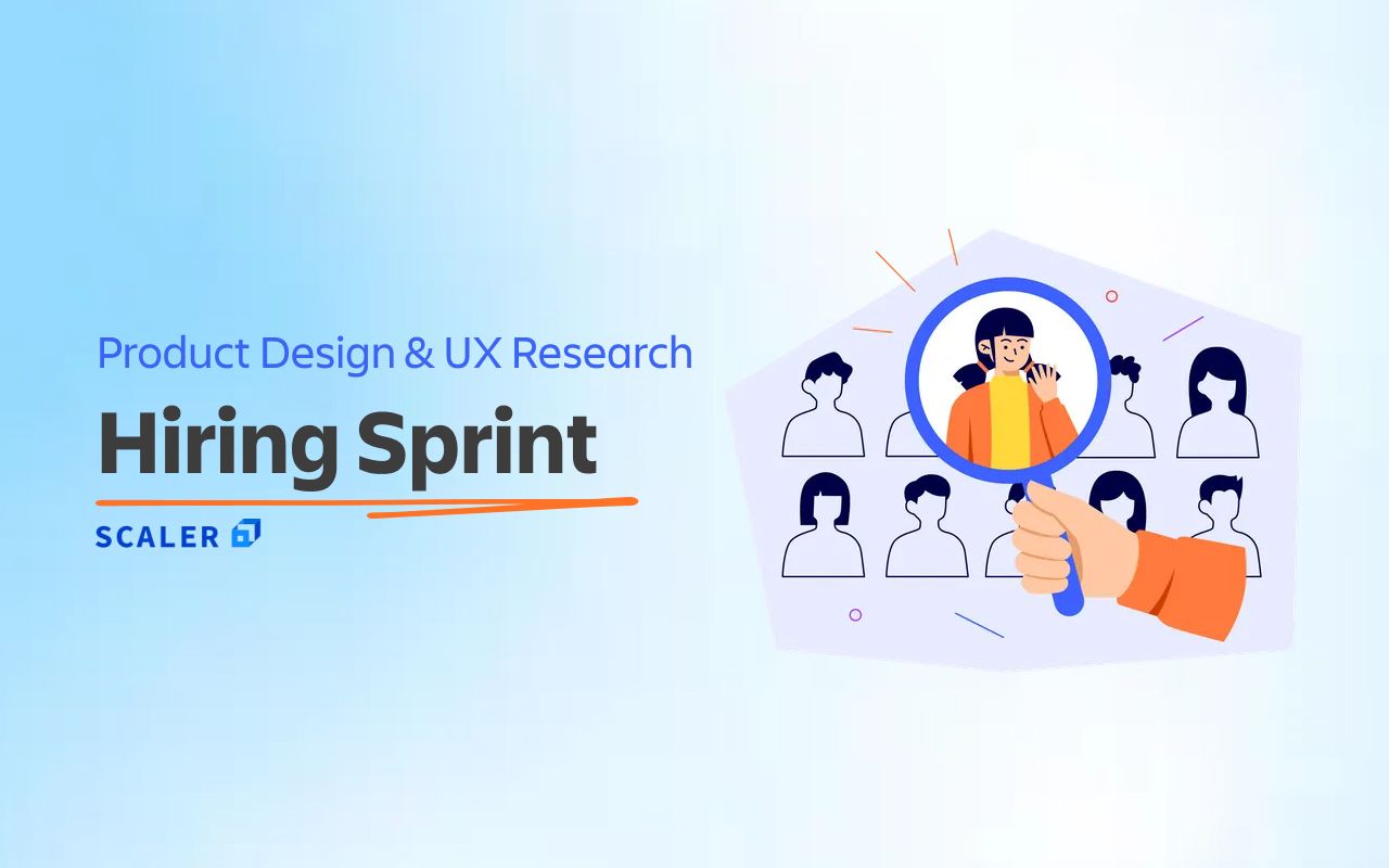 Hiring at Scaler Design 🧑🏻‍🎨