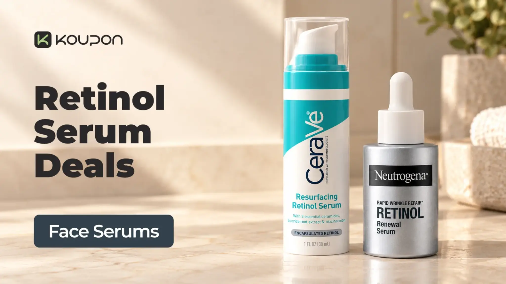 Retinol Serum Deals: Up to 65% Off CeraVe and More, 2026