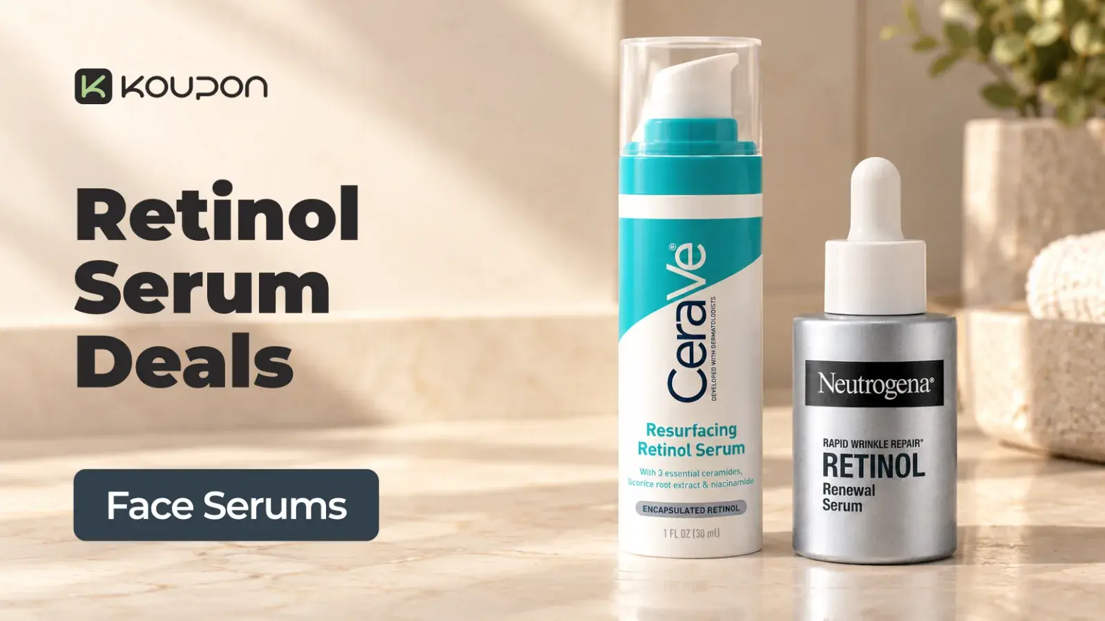 Deal Cosmetics Retinol Serum Deals: Up to 65% Off CeraVe and More, 2026