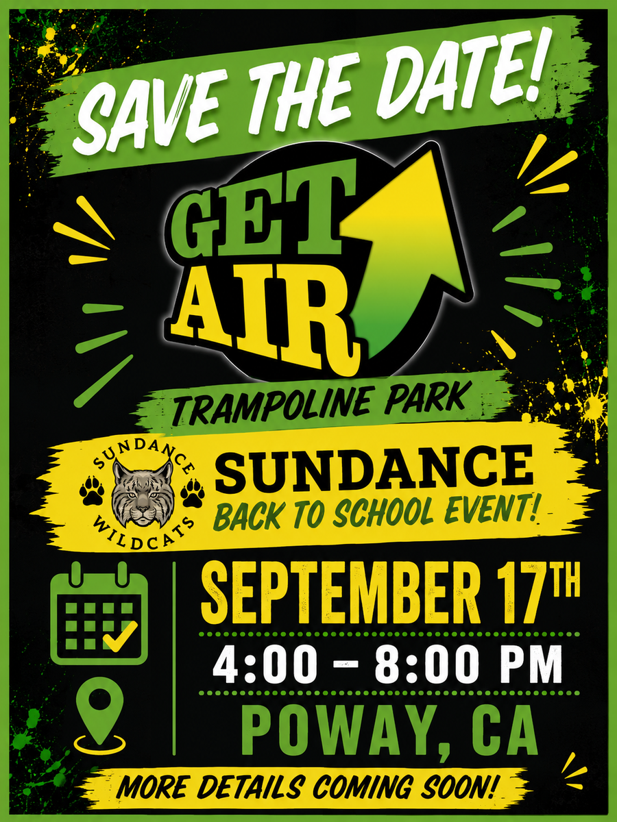The Sundance Back to School Event at Get Air Trampoline Park in Poway, CA, September 17th, 4:00 to 8:00 PM.