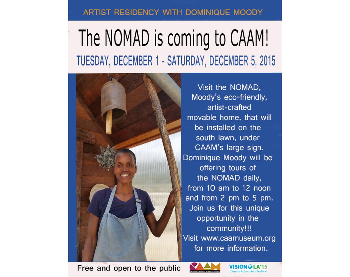 Announcement for CAAM's Residency with Artist Dominique Moody: NOMAD, 2015
