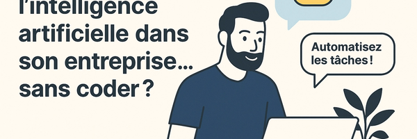 Comment déployer l’intelligence artificielle dans son entreprise… sans coder ?