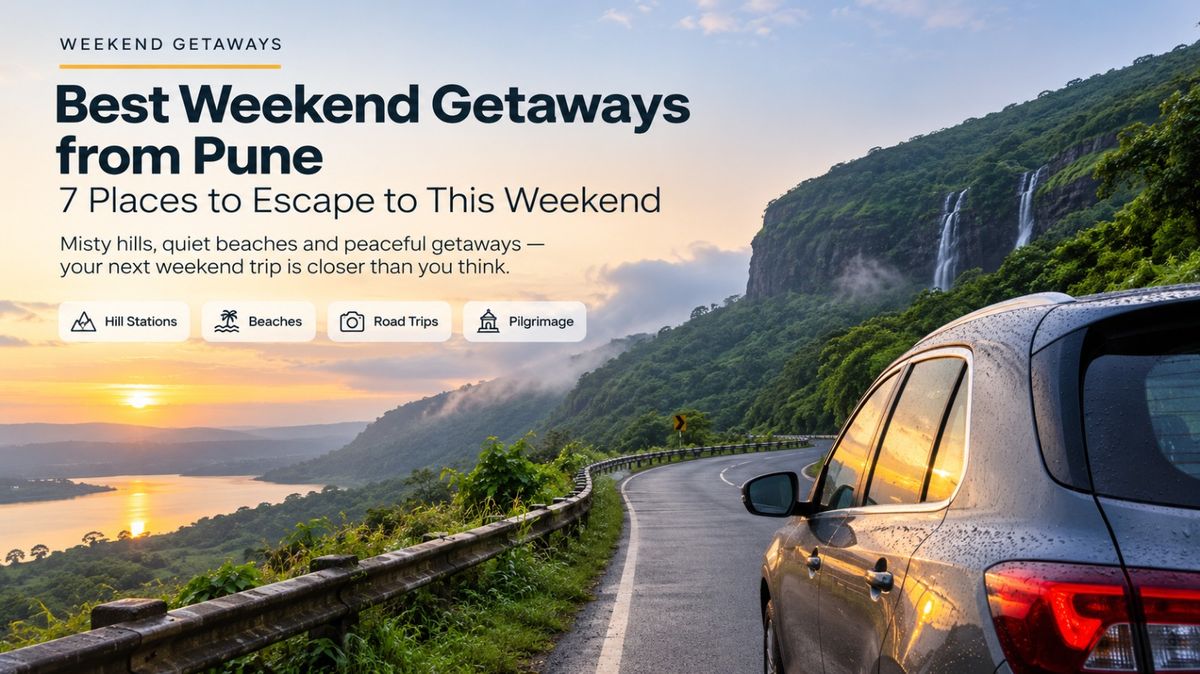 Best weekend getaways from Pune including Lonavala, Mahabaleshwar, Alibaug and Shirdi