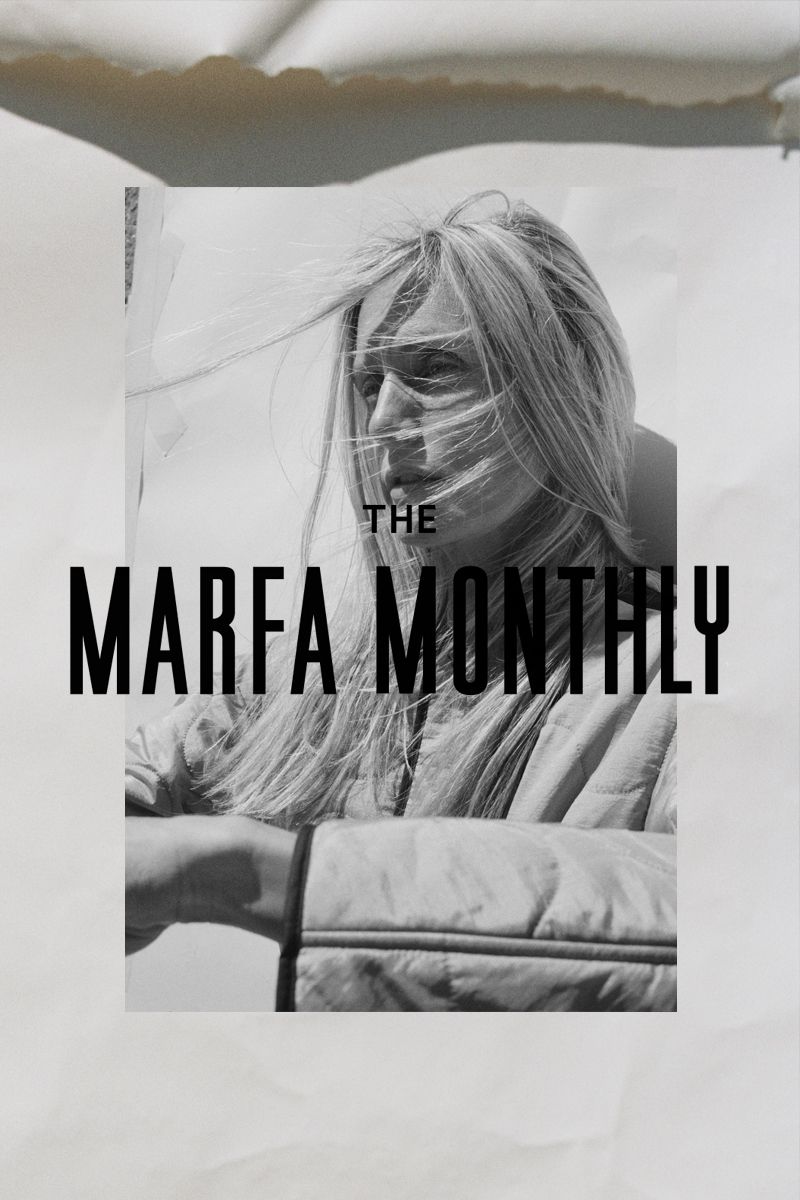 The Marfa Monthly, Issue Two, August 22