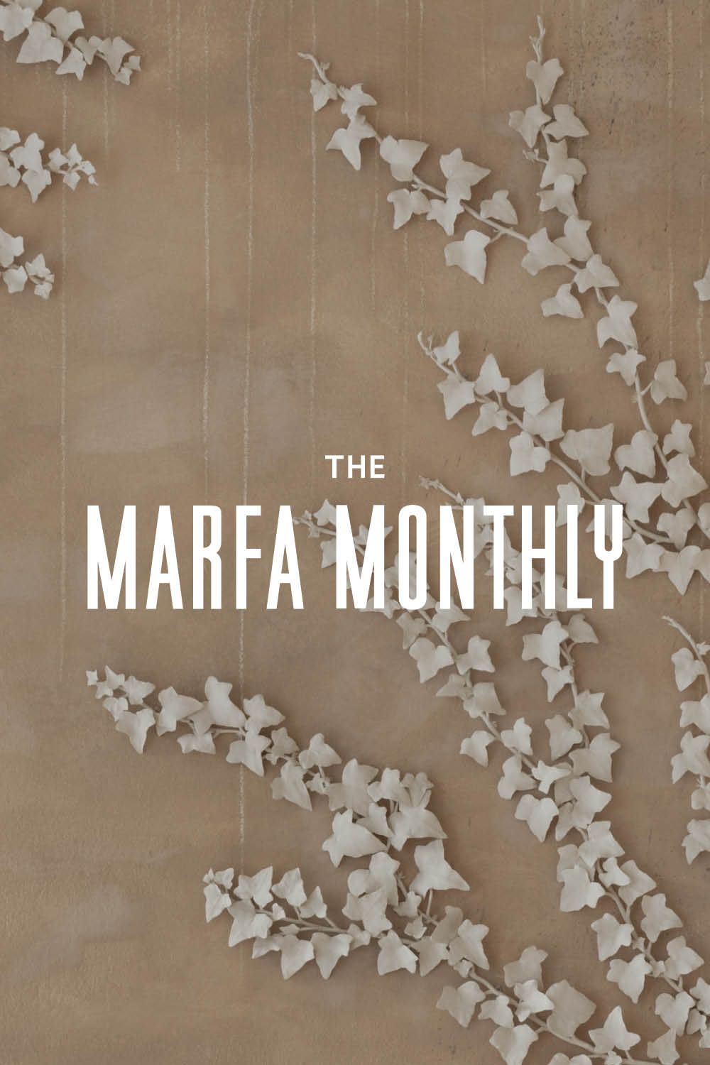 The Marfa Monthly, Issue Fifteen, December 2023