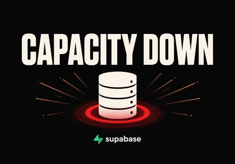 Supabase Capacity Outage: What Broke and Who's Affected