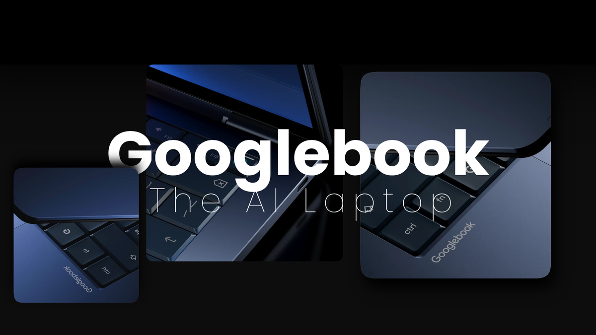 Google Googlebook — Everything You Need to Know About Google's New AI Laptop