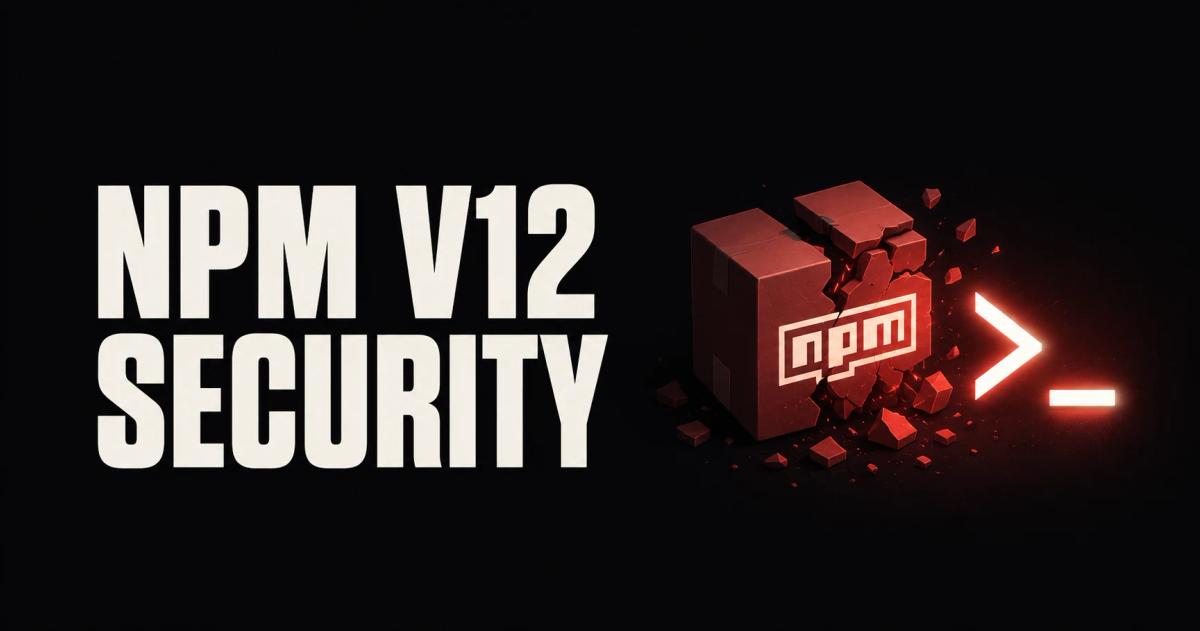 npm v12 Disables Install Scripts by Default to Fight Supply Chain Attacks