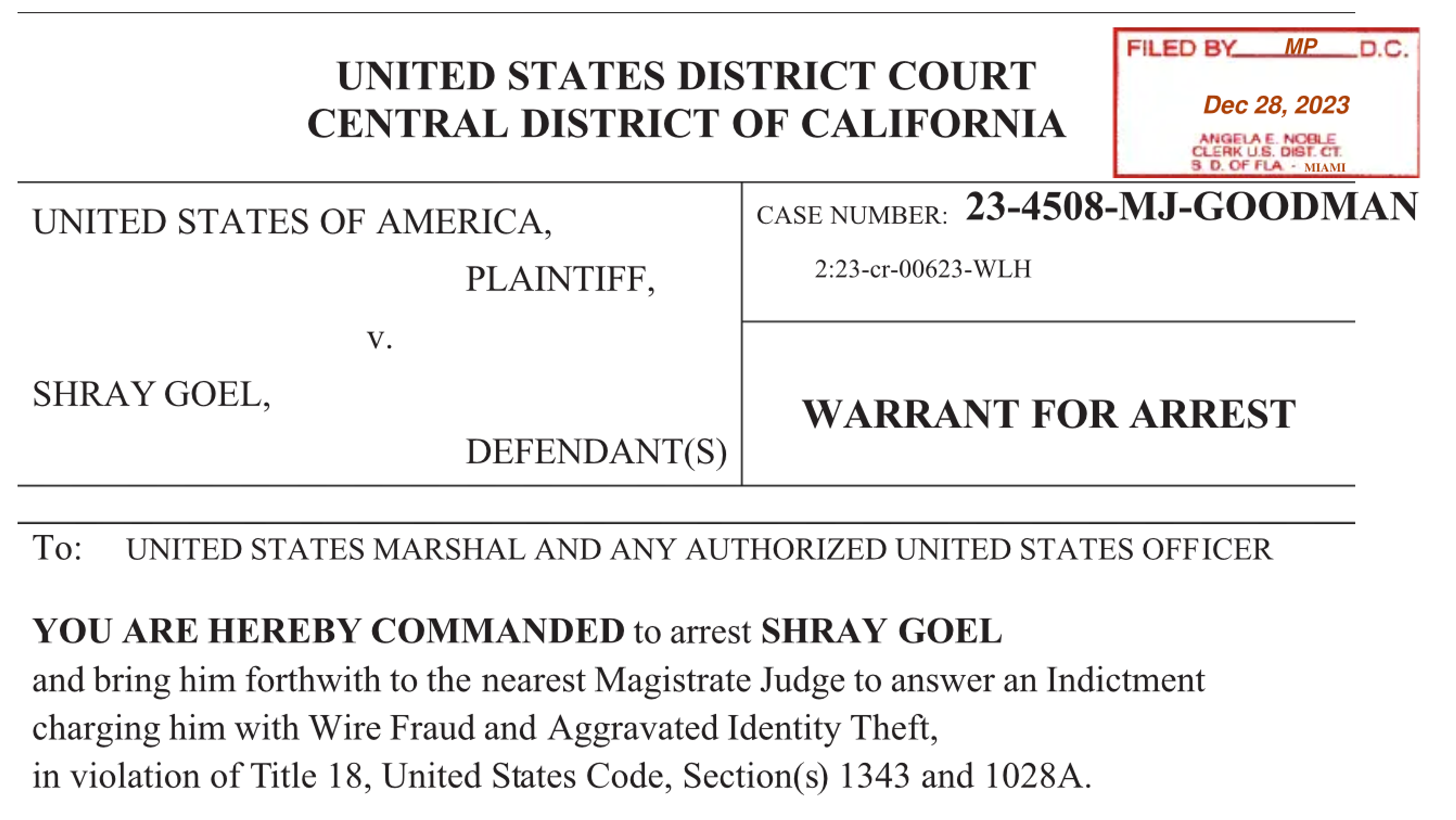 Screenshot of the warrant issued for Shray Goel's arrest in California, charging him with wire fraud and aggravated identity theft. Image uploaded to Scribd by Allie Conti.
