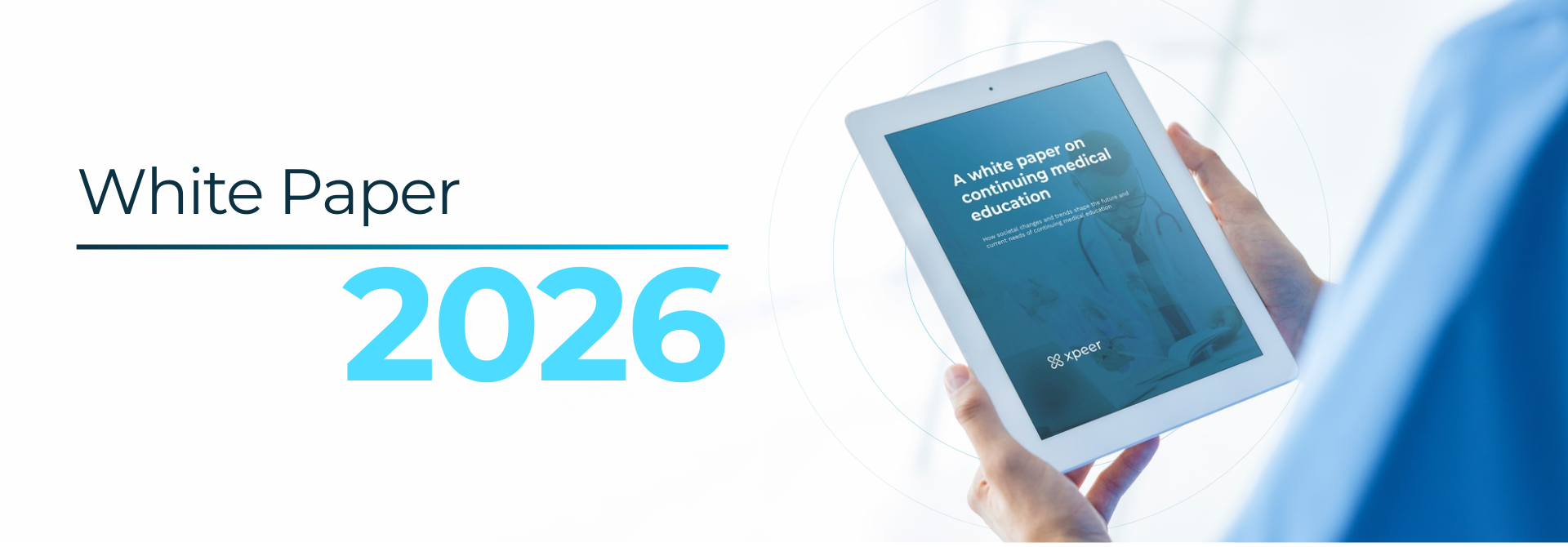 The Future of Continuing Medical Education: Xpeer White Paper 2026