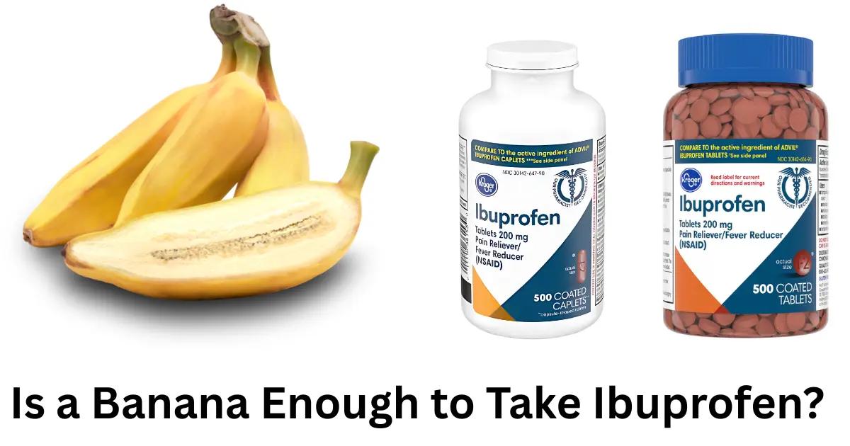 Photo inspiration: Fresh Look at Is A Banana Enough To Take Ibuprofen Complete Safety Guide