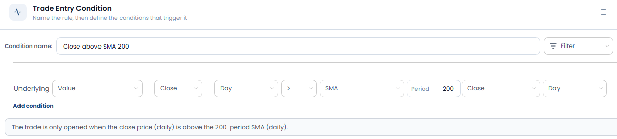 Trade Entry Condition window in the stock area of the OptionsApp with the fixed field Underlying and a condition Close above SMA 200 on a daily basis