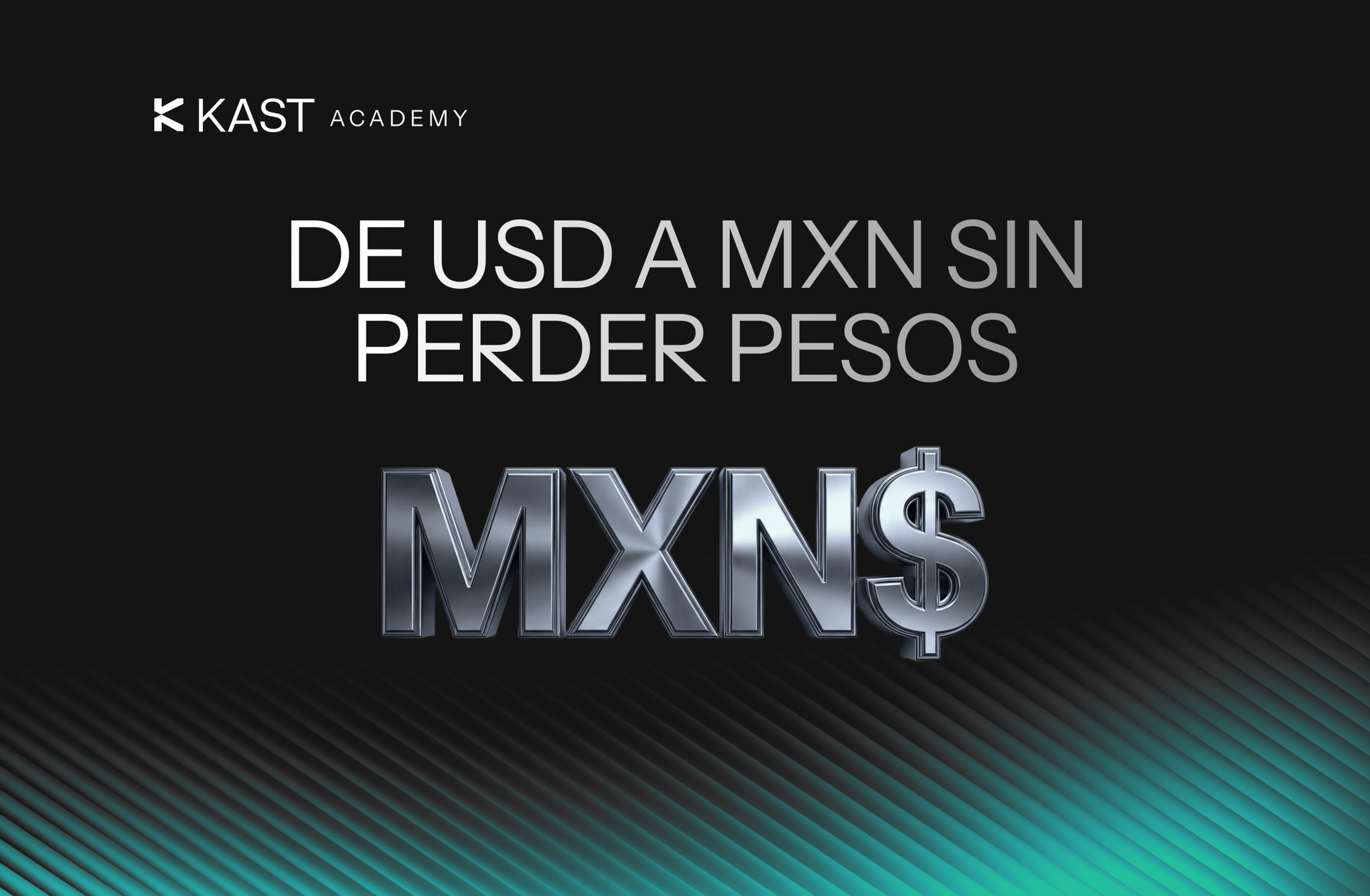 Featured illustration for “Mejor Forma de Convertir USD a MXN: KAST vs Bitso vs Wise vs ARQ”
