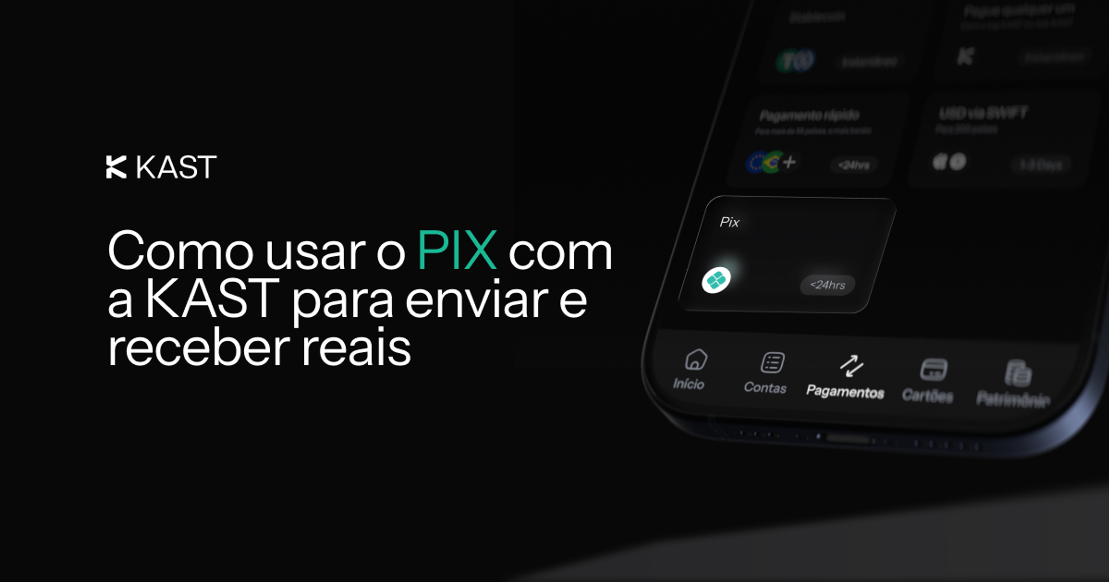 Featured illustration for “Como usar o PIX com a KAST para enviar e receber reais”