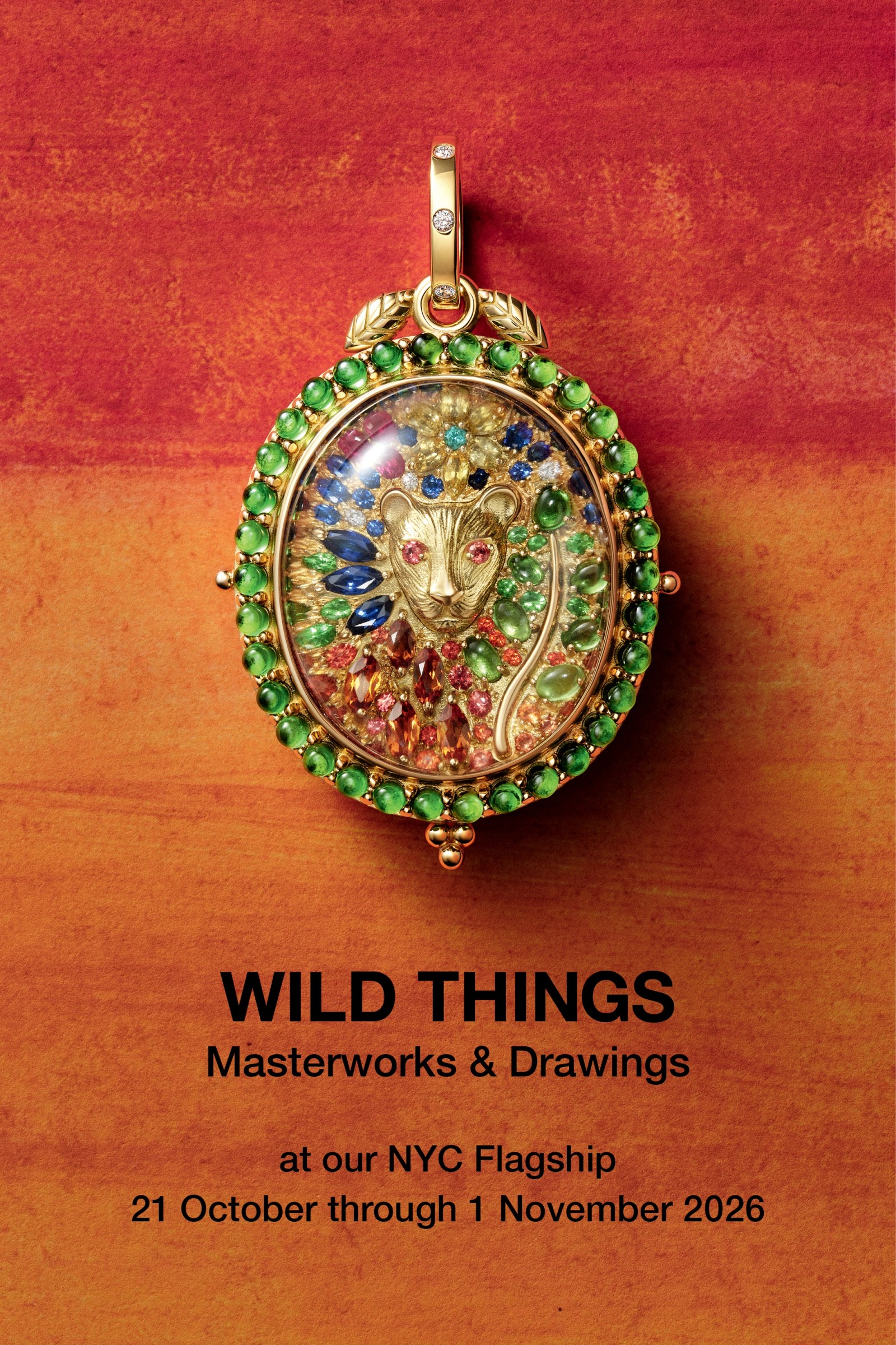 Poster for "WILD THINGS Masterworks & Drawings" featuring an ornate gold pendant with a cheetah head surrounded by colorful gemstones, framed in green, against an orange background. Event at NYC Flagship, October 21 through November 1, 2026.