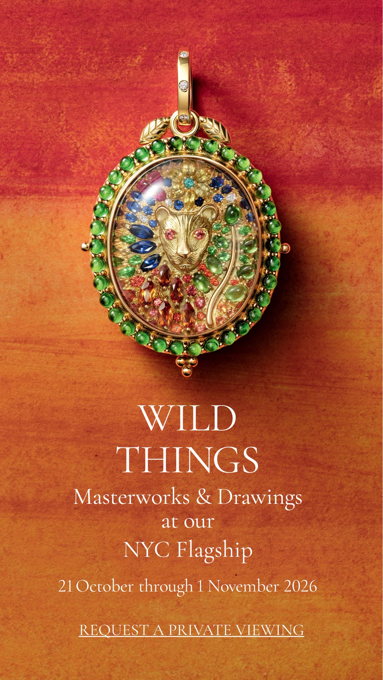 Gold pendant featuring a cheetah head, colorful gemstones, and green beads on a reddish background. Text: WILD THINGS Masterworks & Drawings at our NYC Flagship 21 October through 1 November 2026.