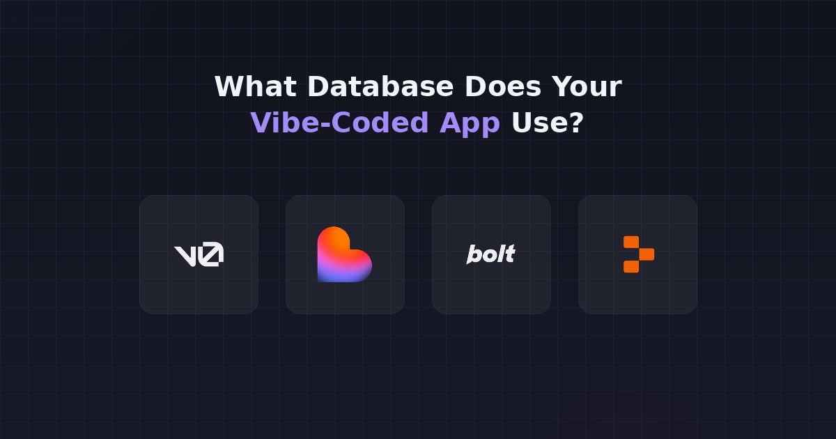 [Vibe Coder's Guide to BI / Product Analytics] What Database Does Your Vibe-Coded App Use? v0 vs. Lovable vs. Bolt vs. Replit
