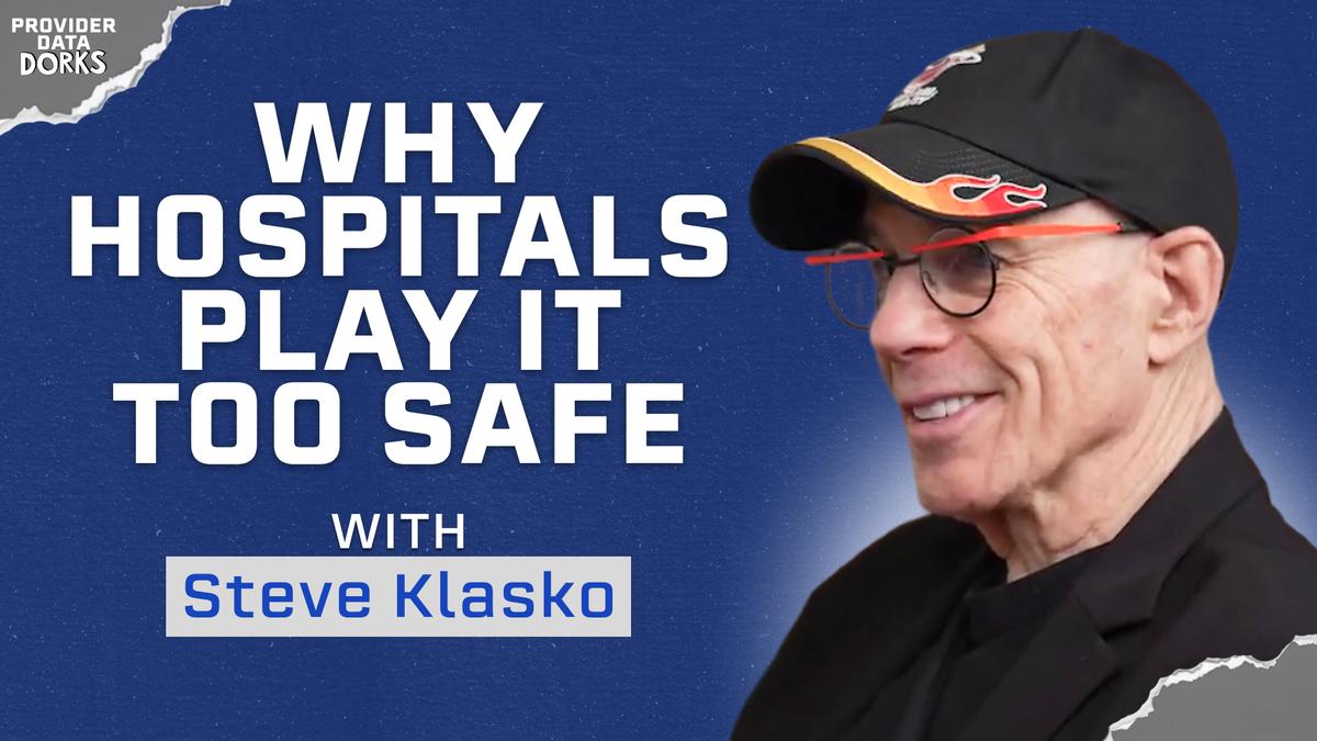 How a Former $10B Hospital CEO Would Fix Provider Data if He Started Today