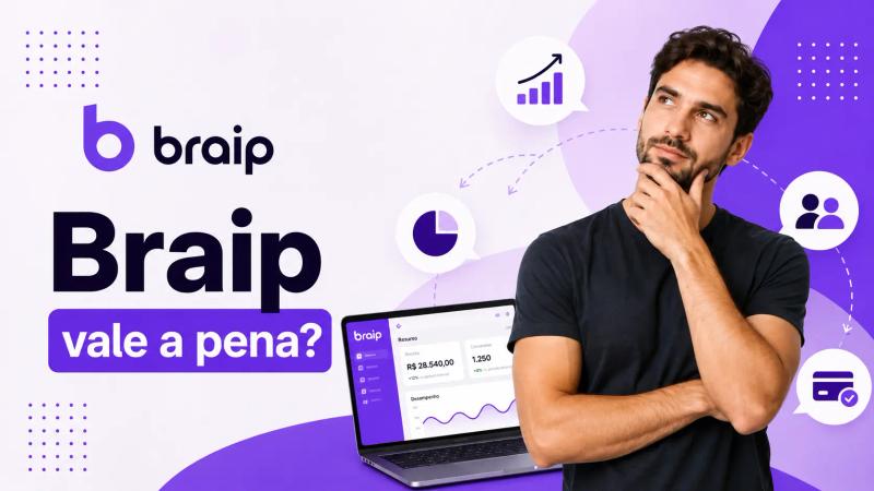 Imagem de capa sobre a Braip, com a logo da marca em destaque, homem em pose reflexiva, notebook com a identidade visual da plataforma e ícones de crescimento, usuários e pagamentos, acompanhada da pergunta “Braip vale a pena?”.