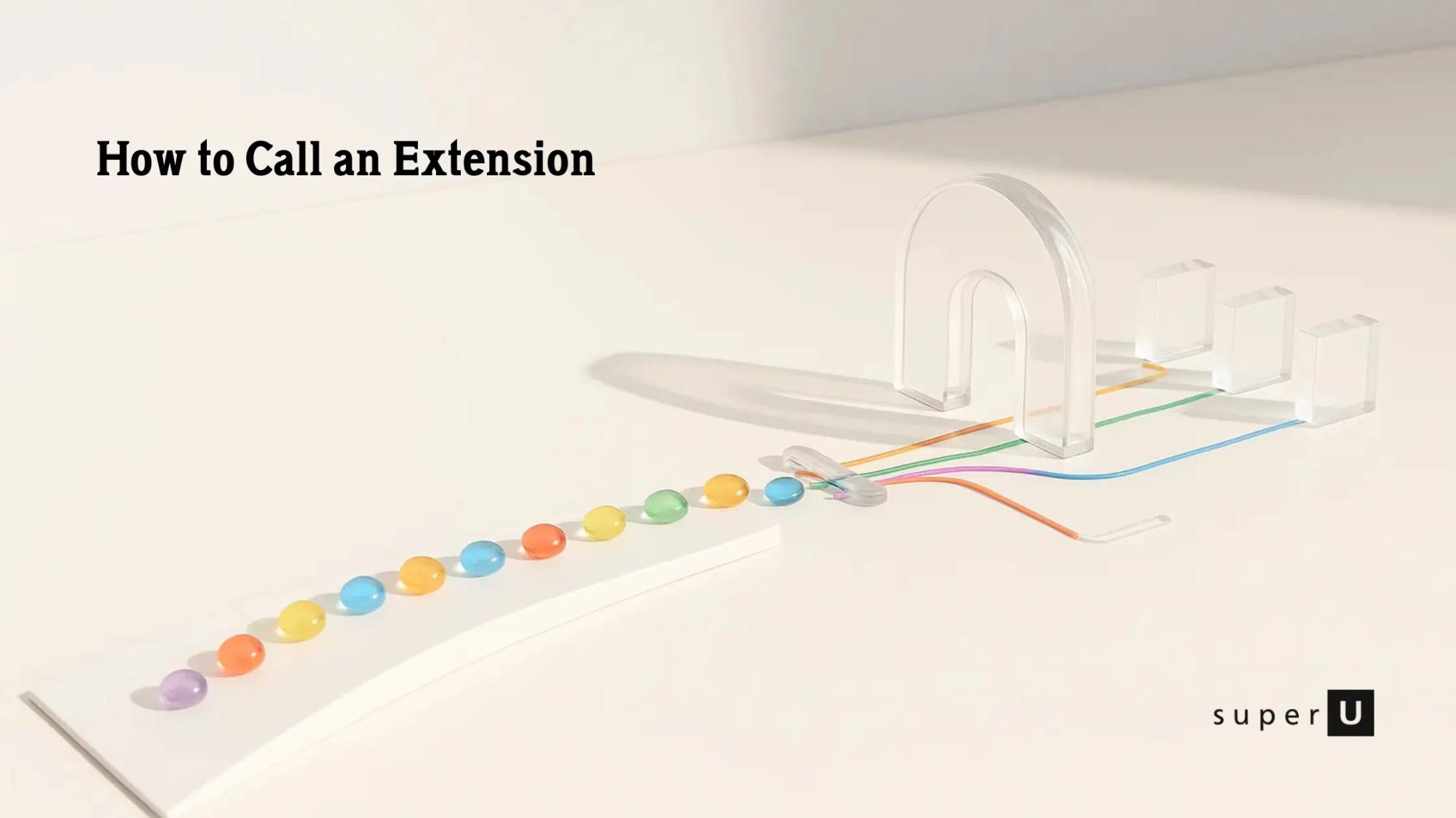 How to Call an Extension