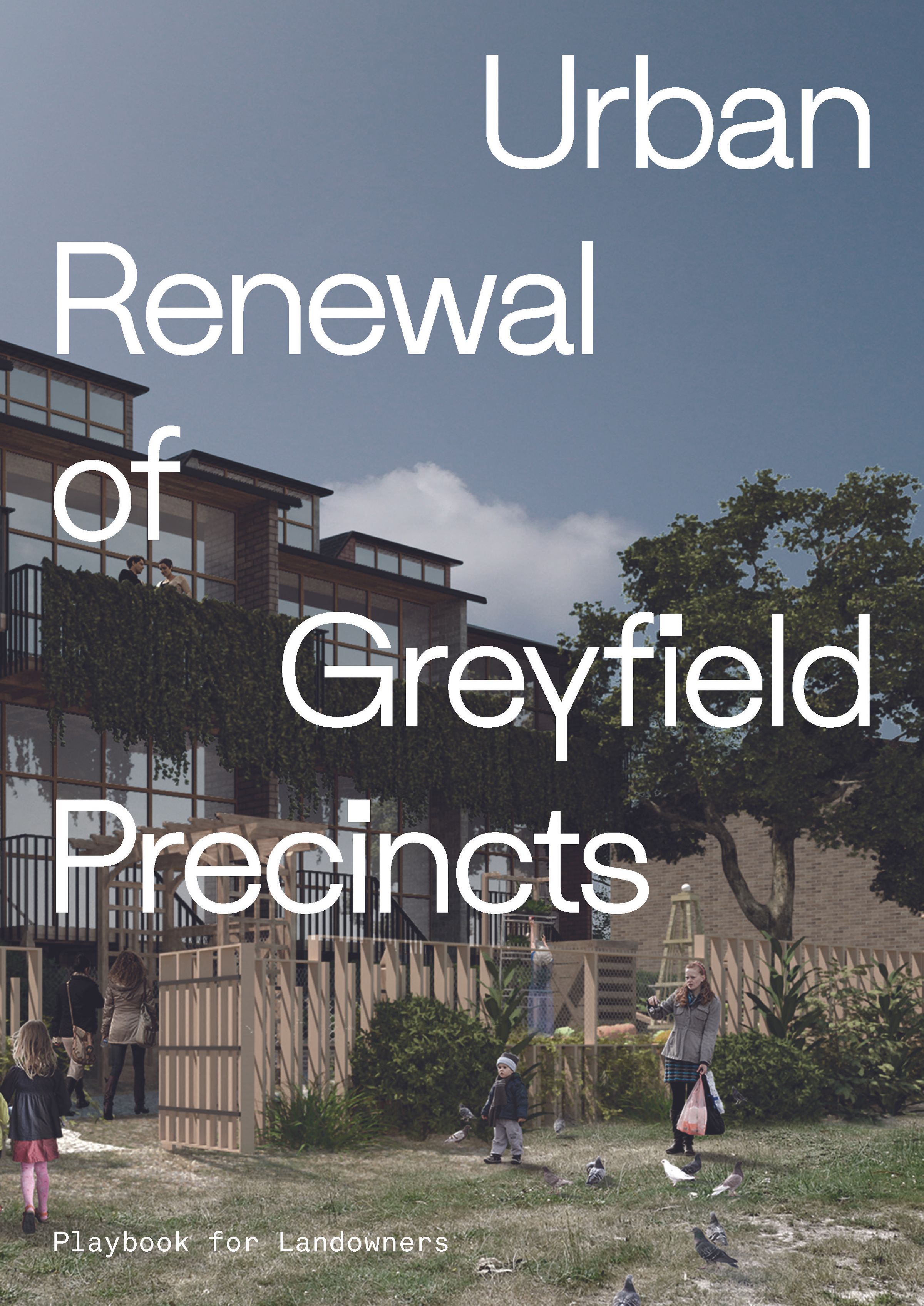 A report cover showing a townhouse redevelopment with white text reading Urban Renewal of Greyfield Precincts playbook for landowners