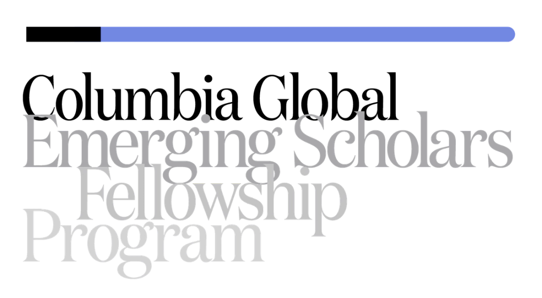 Columbia Global Emerging Scholars Fellowship Program